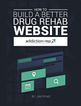 How to Build a Better Drug Rehab Website