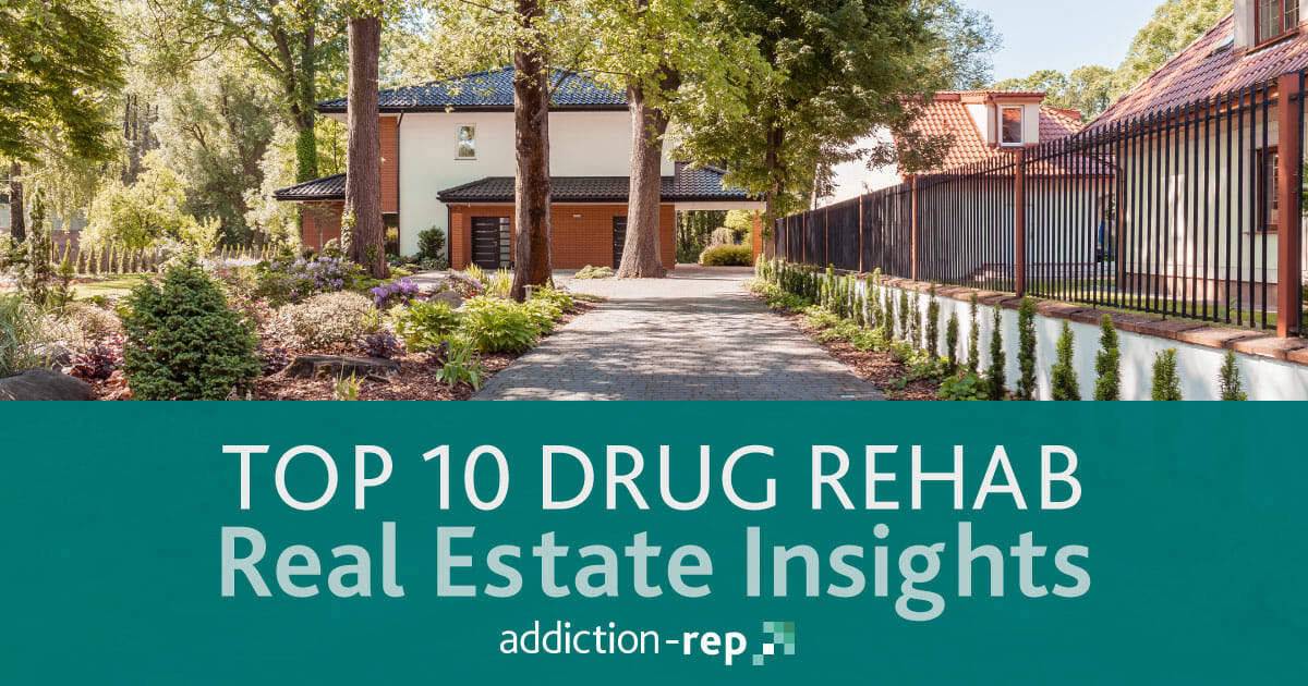 Top 10 Drug Rehab Real Estate Insights to Follow - Addiction-Rep