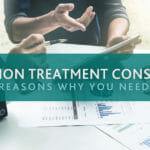 7 Reasons Why You Should Hire an Addiction Treatment Consultant