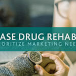 How to Prioritize Drug Rehab Marketing Needs to Help You Rank Higher