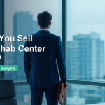 A man in a suit holding a briefcase stands by office windows overlooking a city skyline. Text reads: "Should You Sell Your Rehab Center in 2026? Market Trends & Insights.
